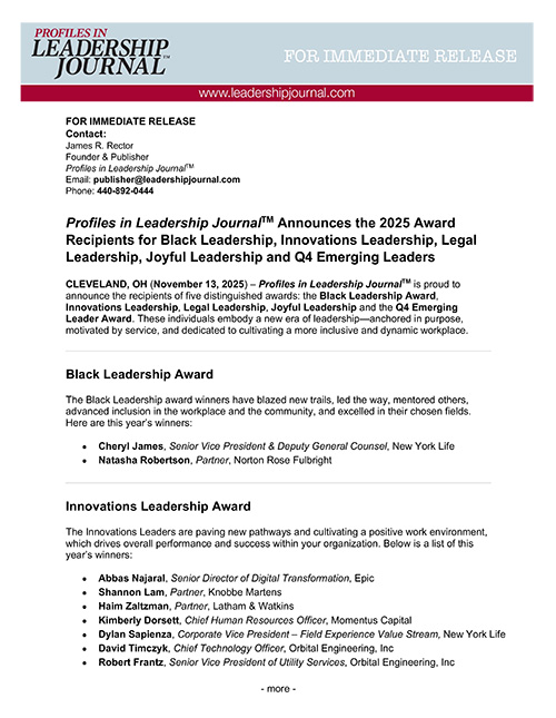 Press Release Profiles in Leadership Journal Announces the 2025 Award Recipients for Black Leadership, Innovations Leadership, Legal Leadership, Joyful Leadership and Q4 Emerging Leaders
