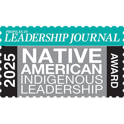Profiles in Leadership Journal 2025 Native American Indigenous Leadership Award