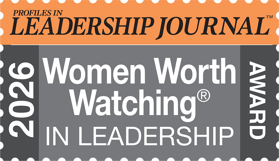 Profiles in Leadership Journal 2026 Women Worth Watching in Leadership Award