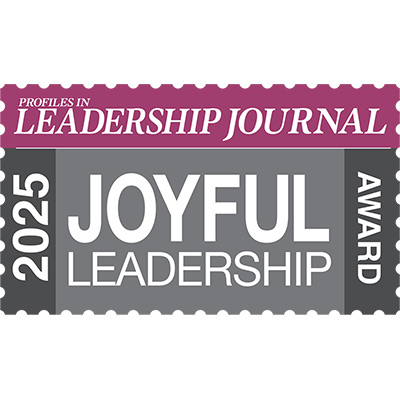 Profiles in Leadership Journal 2025 Joyful Leadership Award