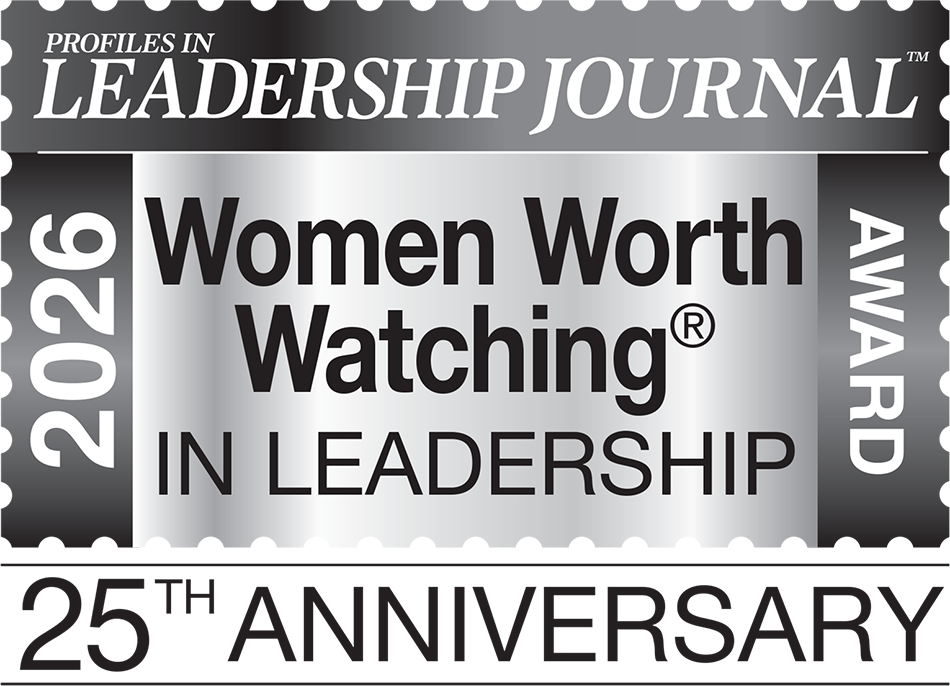 Profiles in Leadership Journal 2026 Women Worth Watching in Leadership Award 25th Anniversary